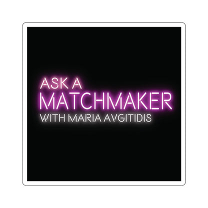 Ask A Matchmaker Neon Sticker