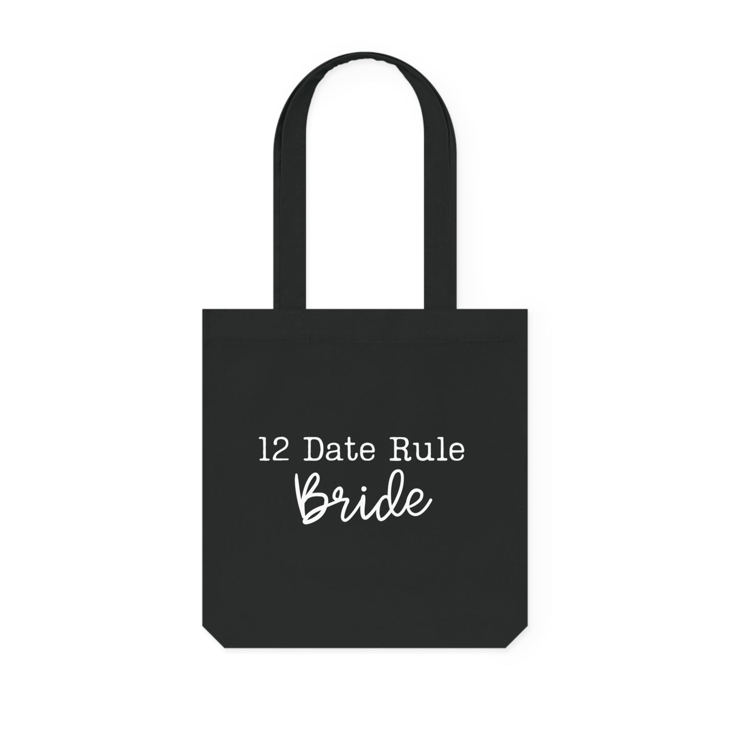 12 Date Rule Bride Tote Bag