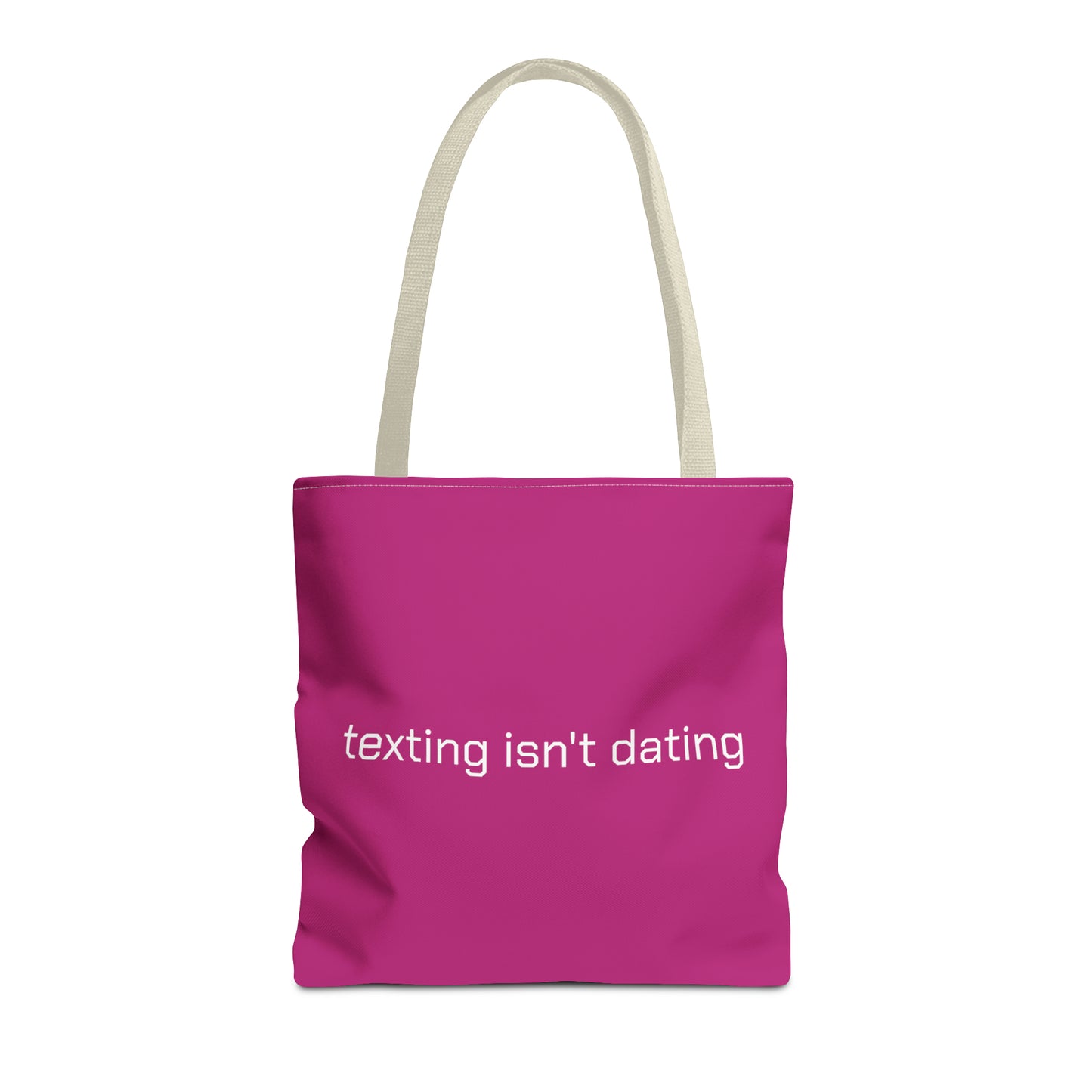 texting isn't dating Tote Bag